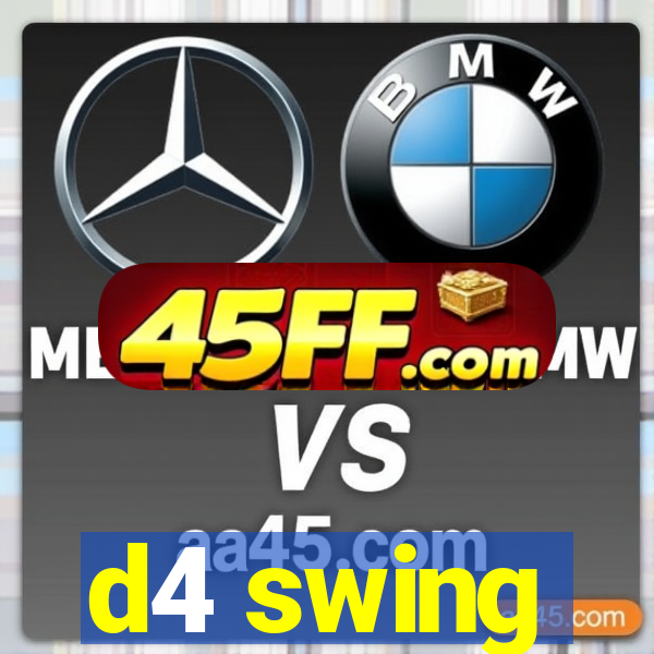 d4 swing